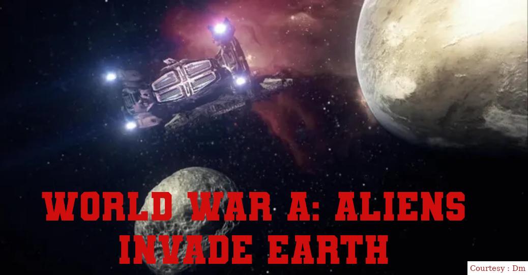 World War A: Aliens Invade Earth