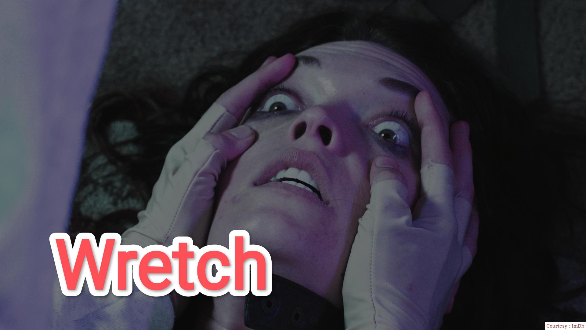 Watch Free  Wretch Full Movie Online