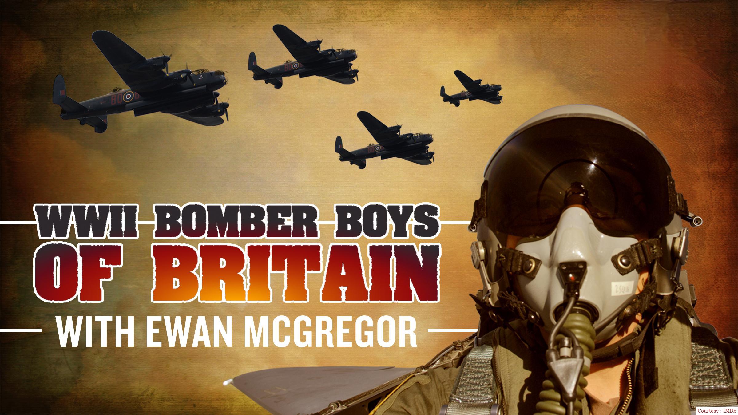 WWII bomber Boys Of Britain with Ewan McGregor