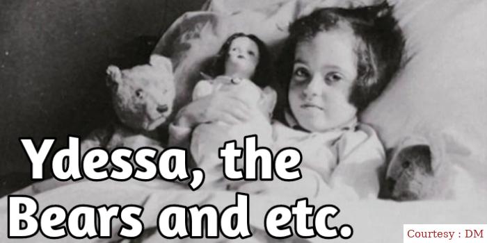 Ydessa, the Bears and etc.