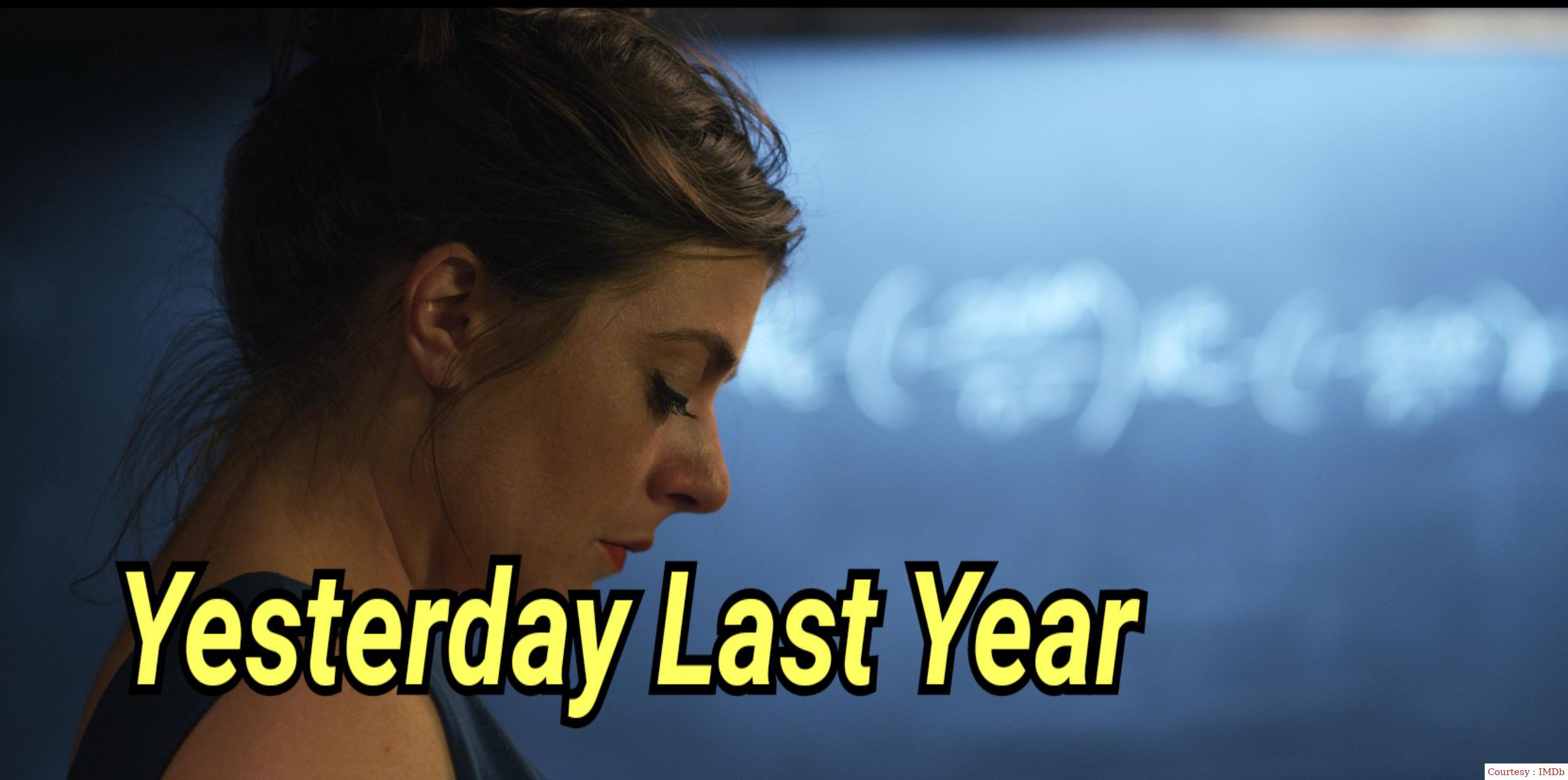 Watch Free  Yesterday Last Year Full Movie Online