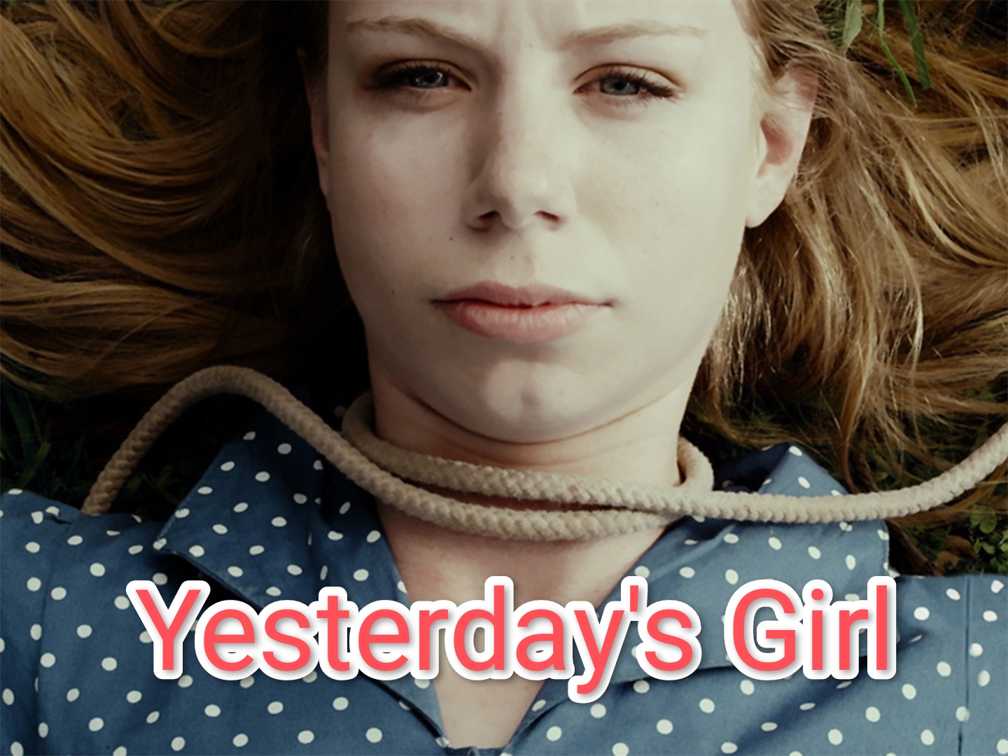 Watch Free Yesterday's Girl Full Movie Online