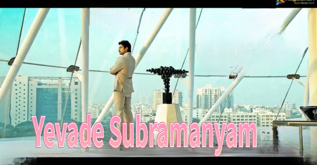 Watch Free Yevade Subramanyam Full Movie Online