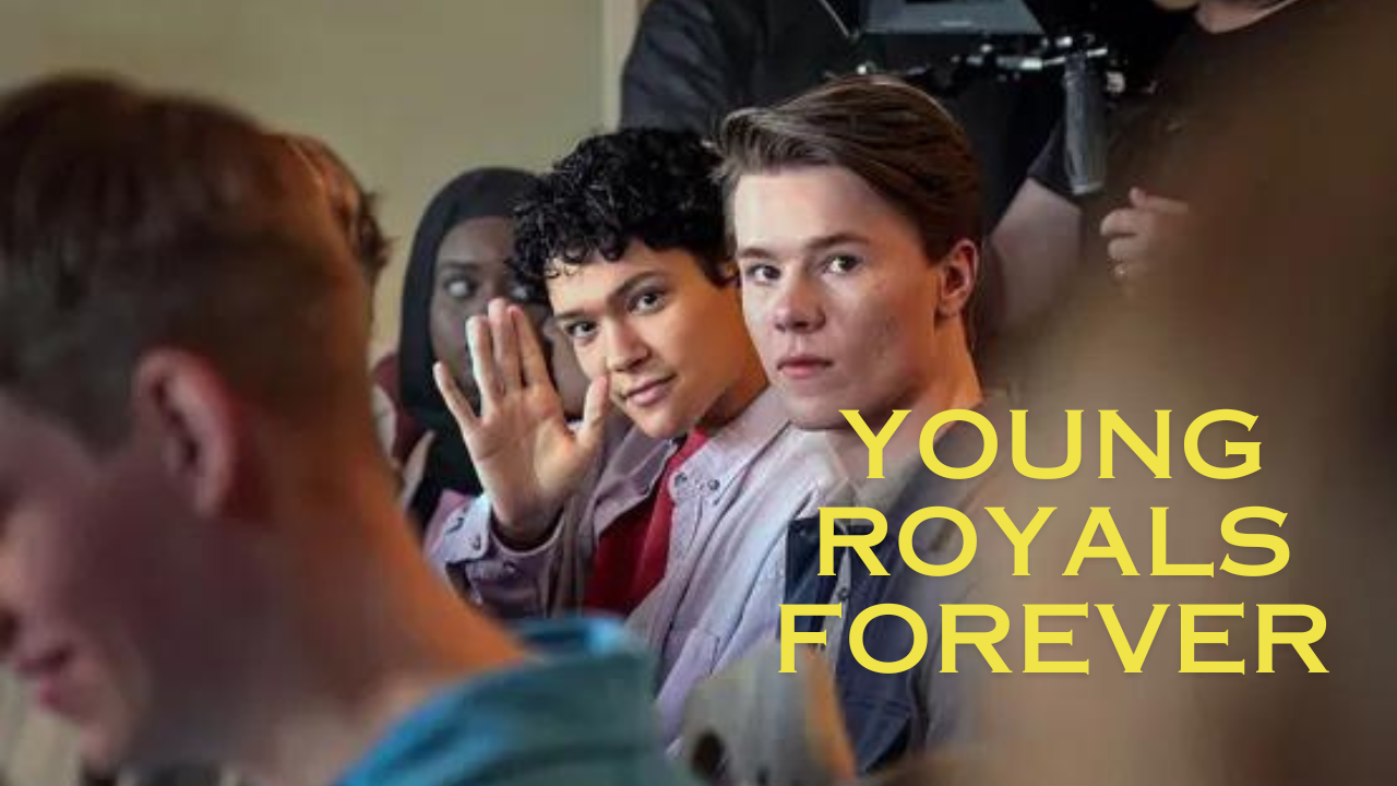 Young Royals Forever