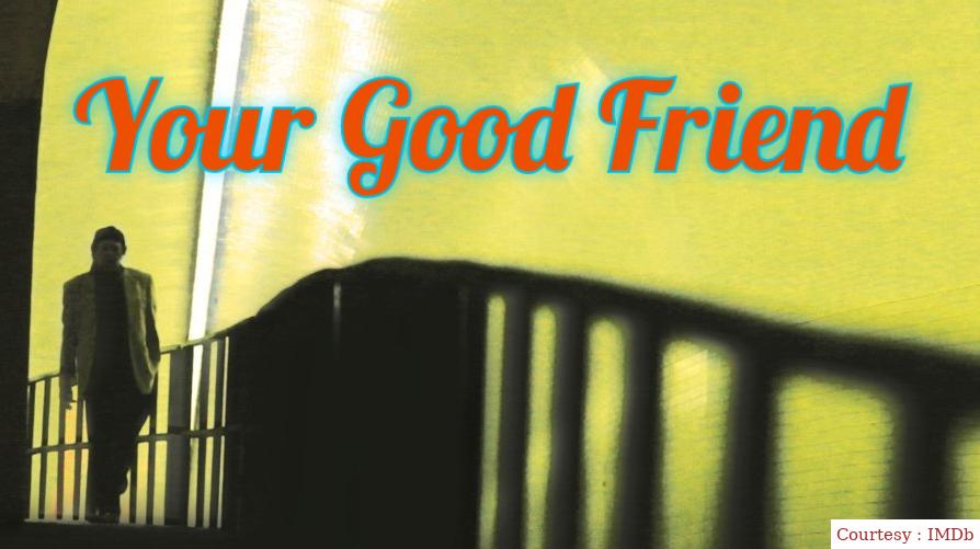 Watch Free  Your Good Friend Full Movie Online