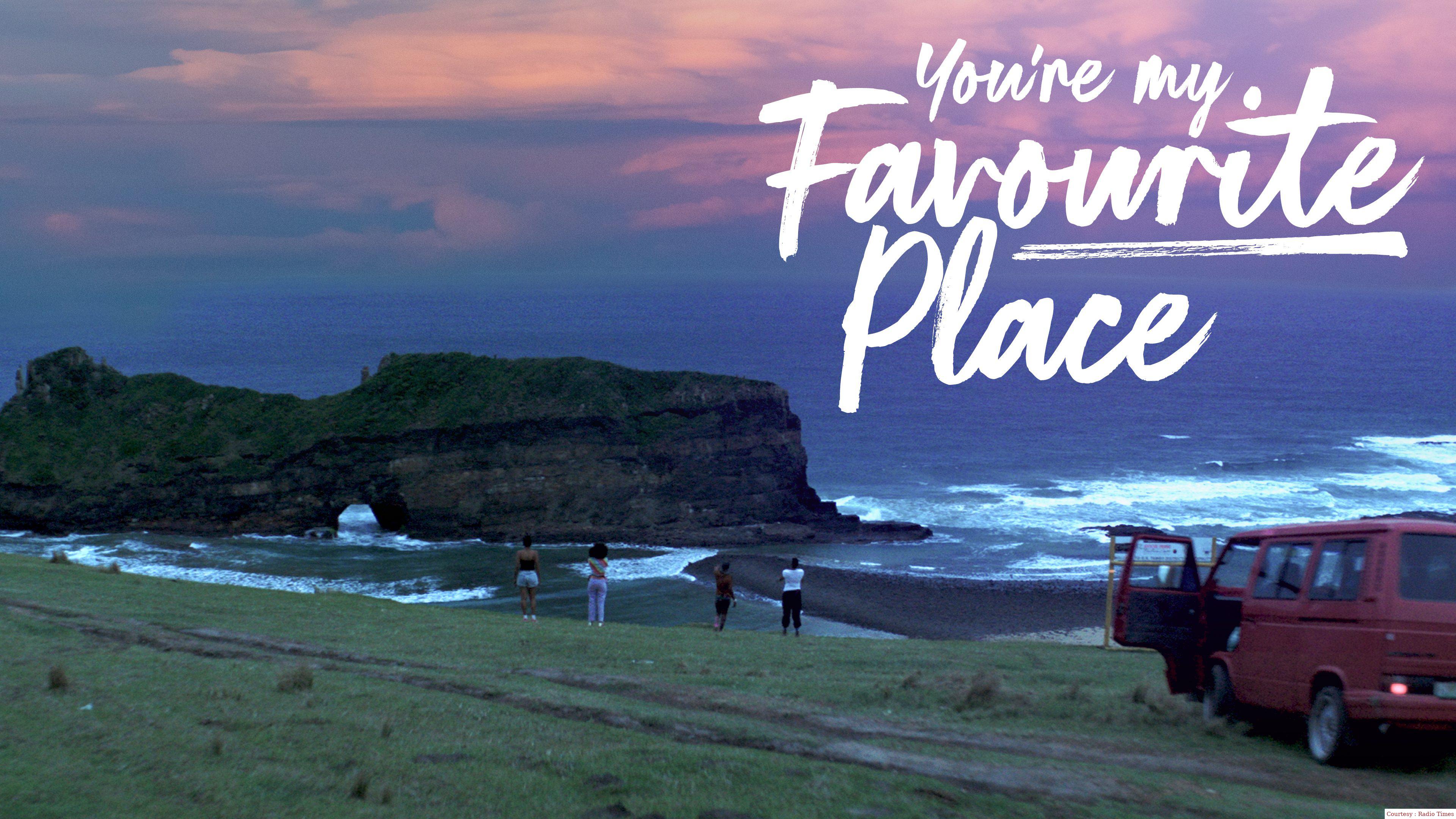 You're My Favourite Place 