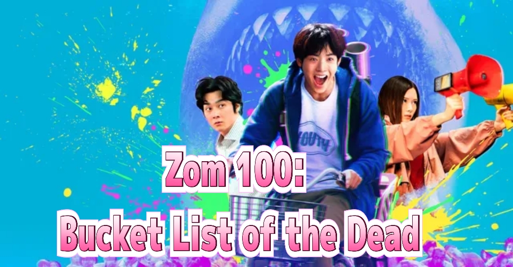 Zom 100: Bucket List of the Dead